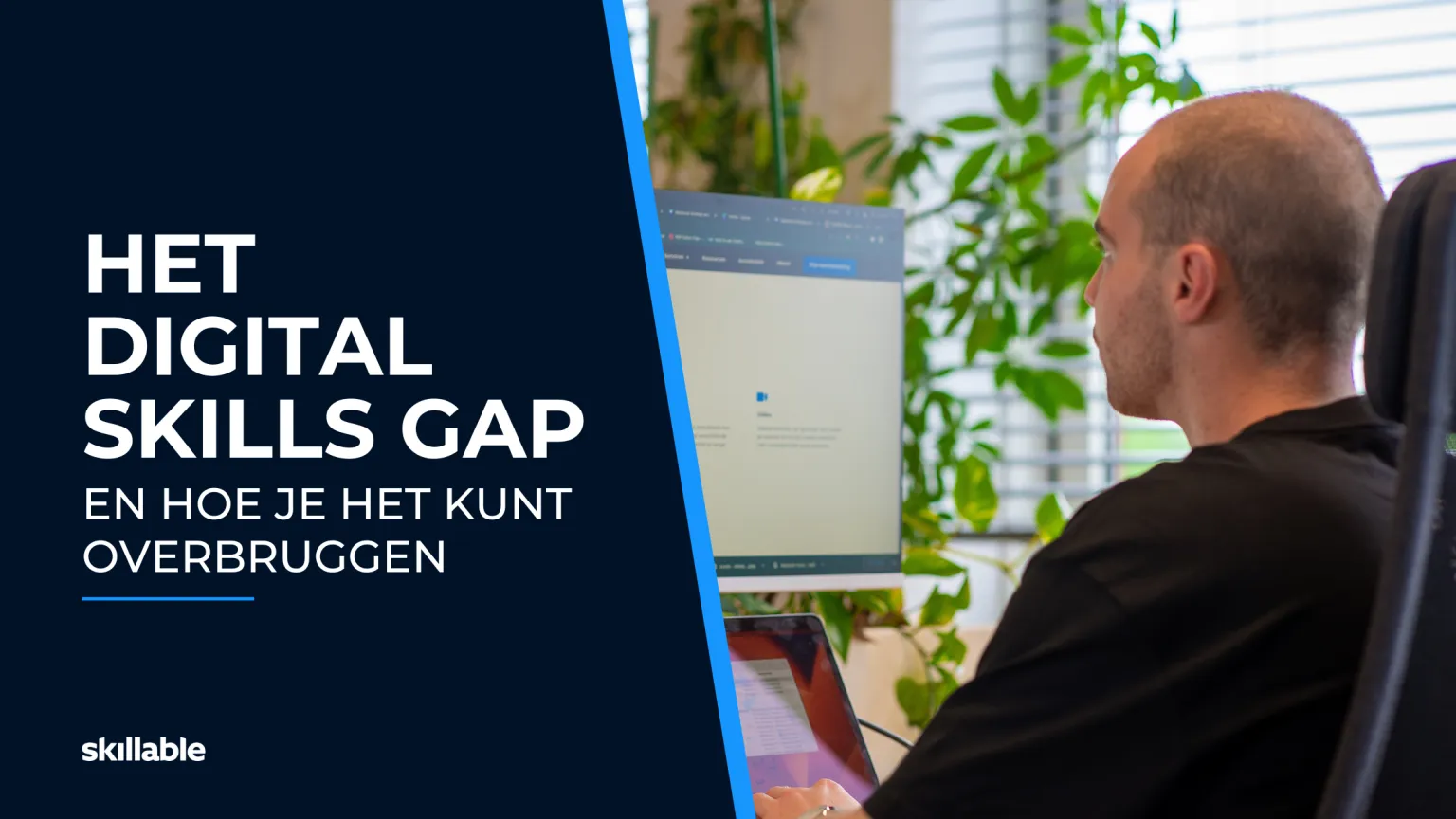 Het Digital Skills Gap: En hoe je het kunt overbruggen.